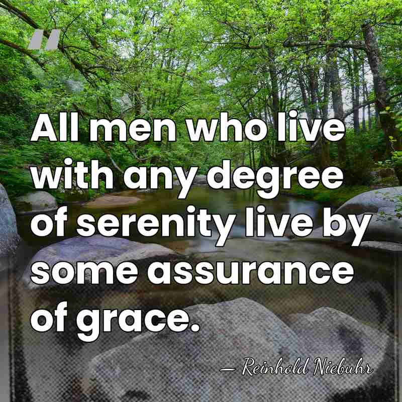 All men who live with any degree of serenity live by some&hellip; - Reinhold Niebuhr