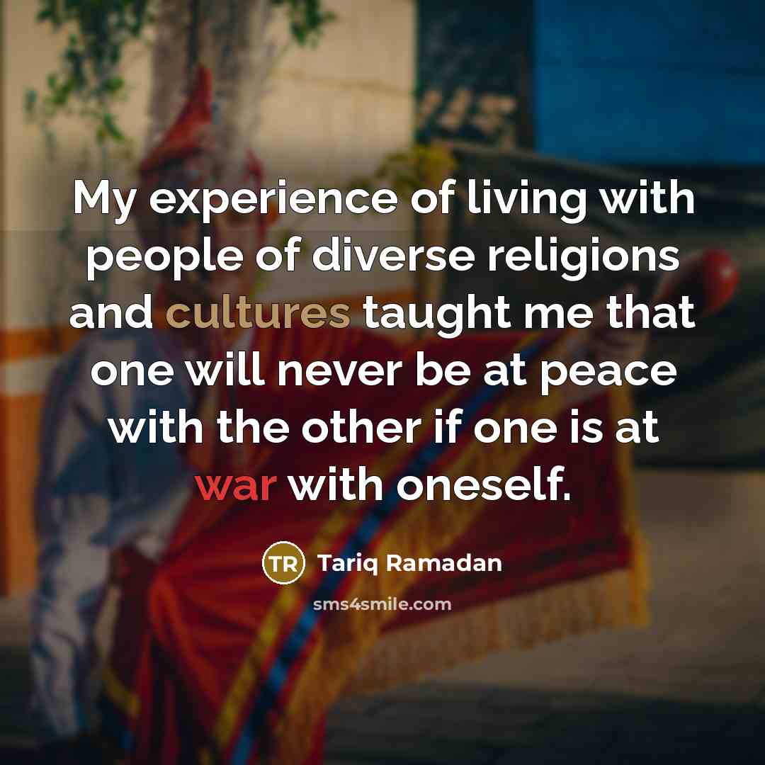 “My experience of living with people of diverse religions and…” quote by Tariq Ramadan