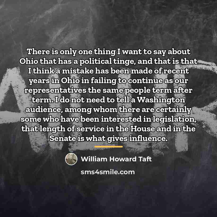 “There is only one thing I want to say about…” quote by William Howard Taft