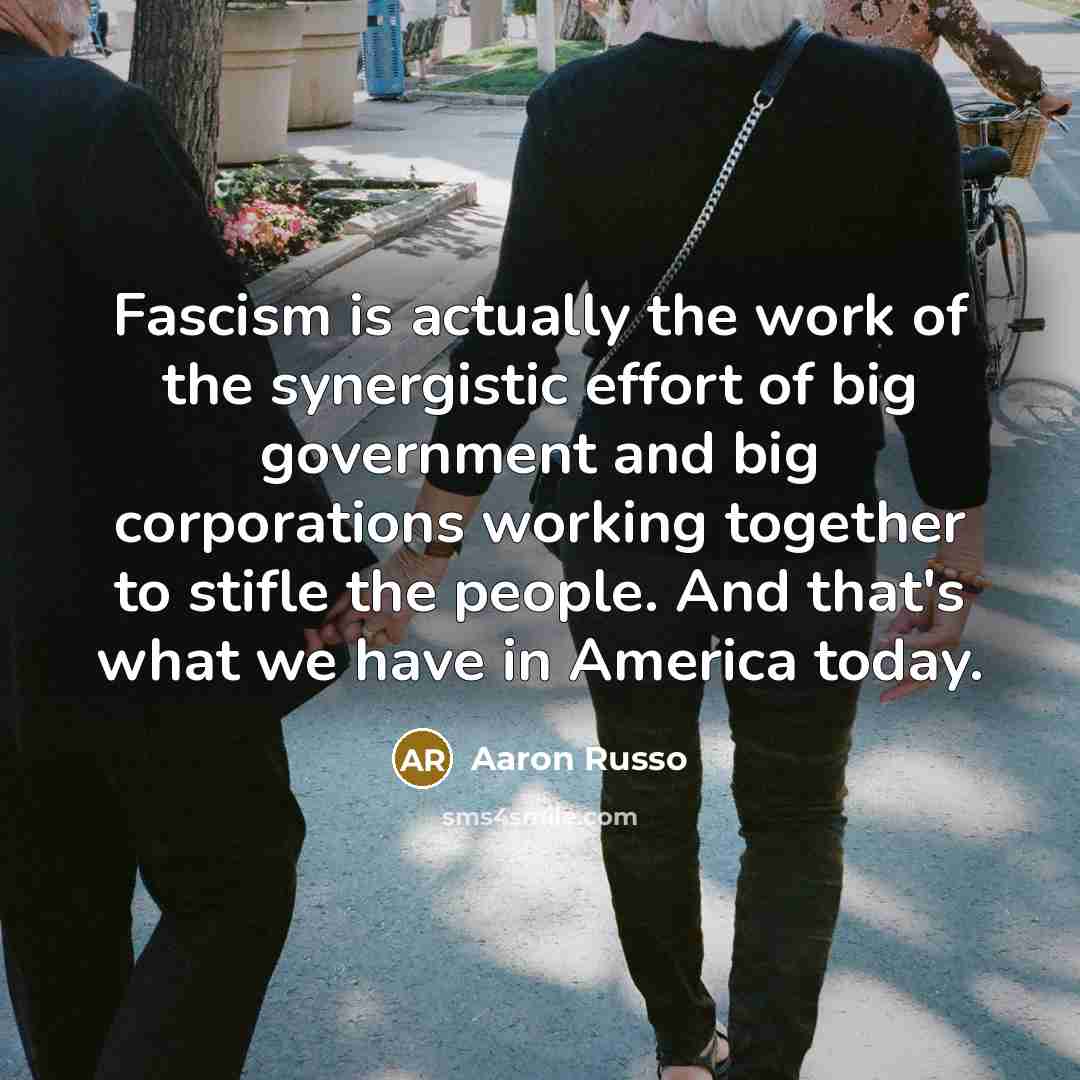 “Fascism is actually the work of the synergistic effort of…” quote by Aaron Russo