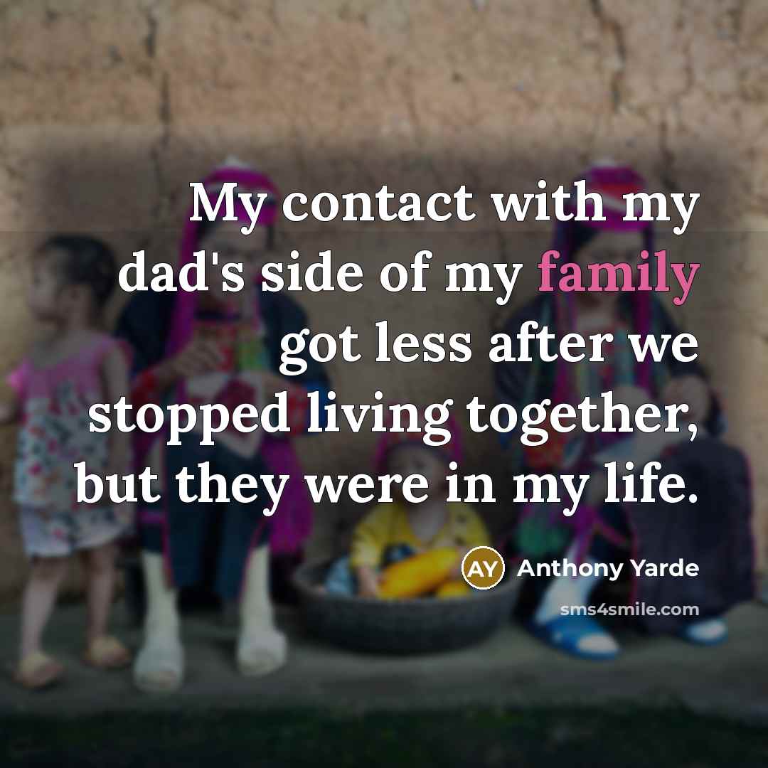 “My contact with my dad's side of my family got…” quote by Anthony Yarde