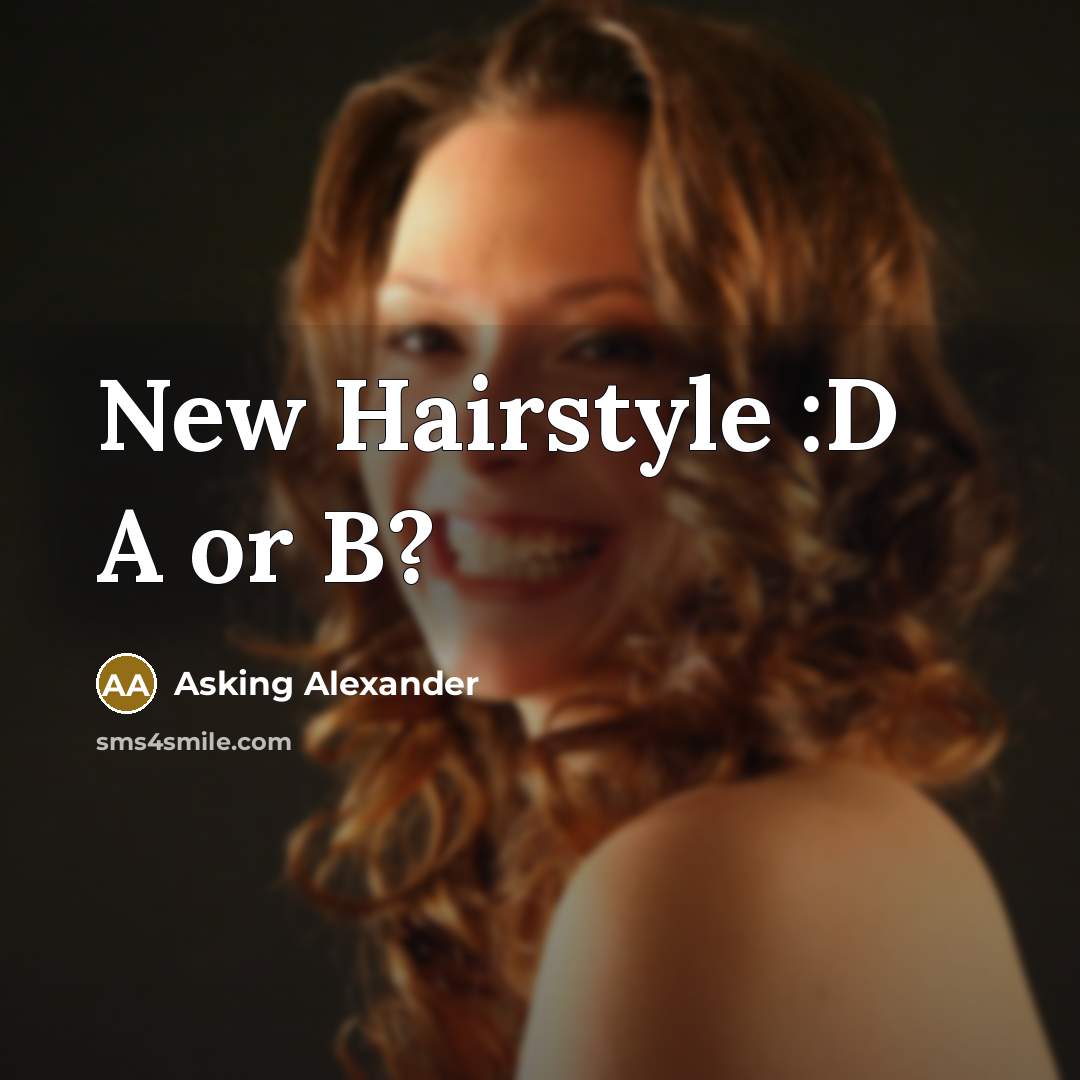 “New Hairstyle :D A or B?…” quote by Asking Alexander