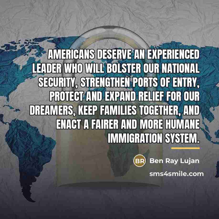 “Americans deserve an experienced leader who will bolster our national…” quote by Ben Ray Lujan