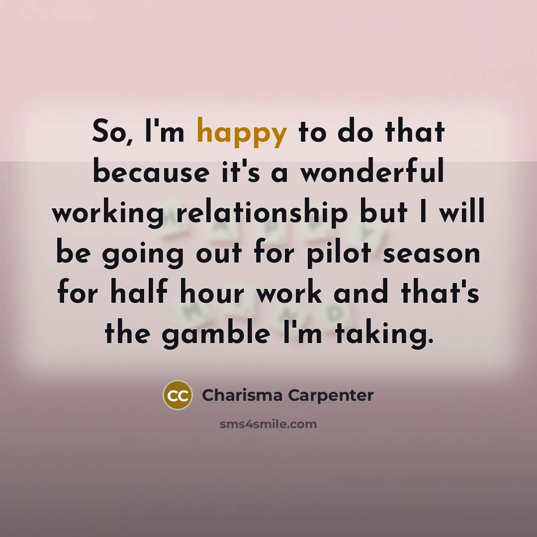 “So, I'm happy to do that because it's a wonderful…” quote by Charisma Carpenter
