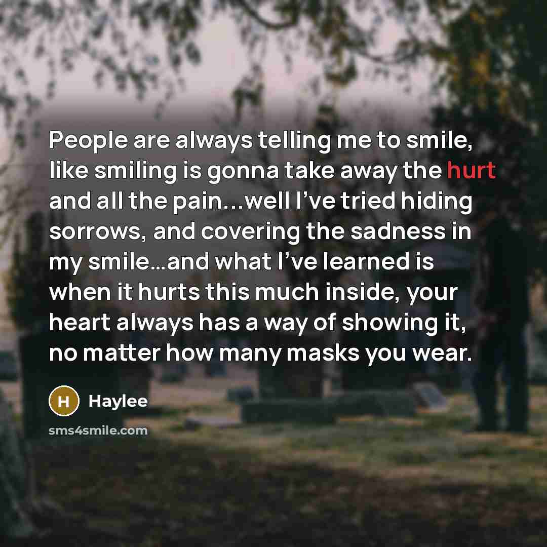 “People are always telling me to smile, like smiling is…” quote by Haylee