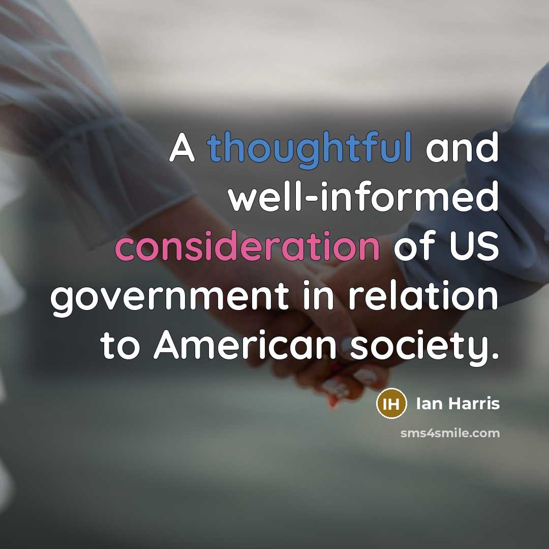 “A thoughtful and well-informed consideration of US government in relation…” quote by Ian Harris