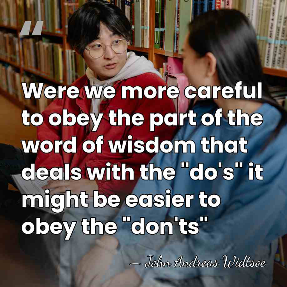 Were we more careful to obey the part of the word of&hellip; - John Andreas Widtsoe