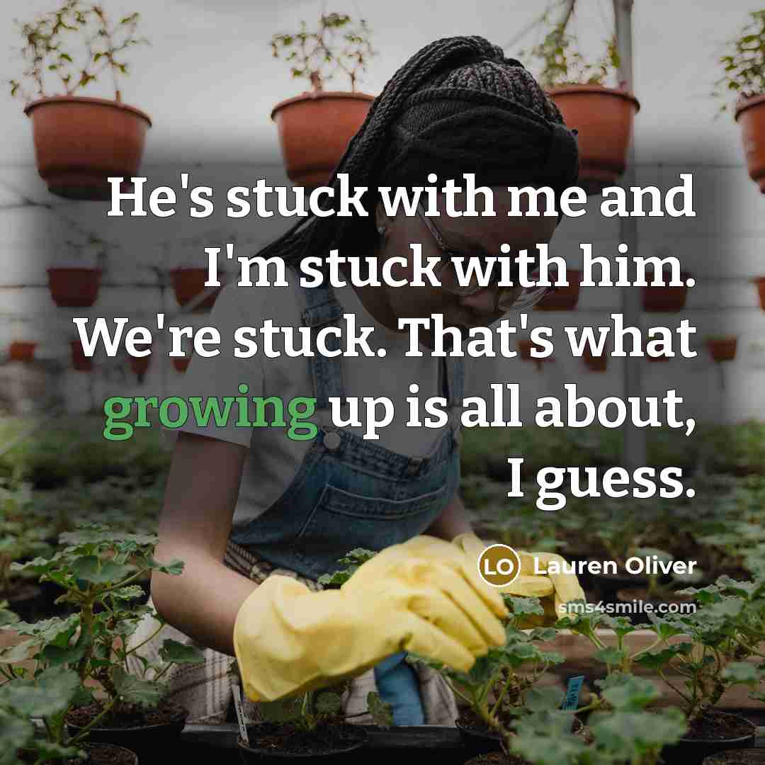 “He's stuck with me and I'm stuck with him. We're…” quote by Lauren Oliver