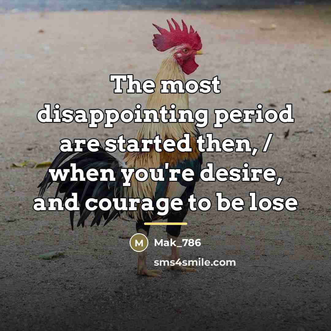 “The most disappointing period are started then, / when you're…” quote by Mak_786