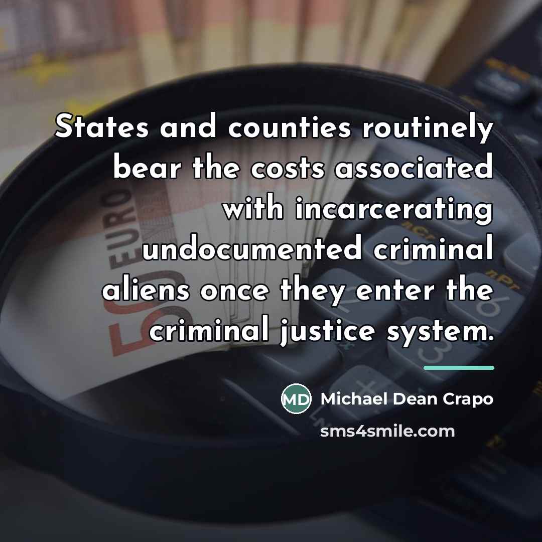 “States and counties routinely bear the costs associated with incarcerating…” quote by Michael Dean Crapo