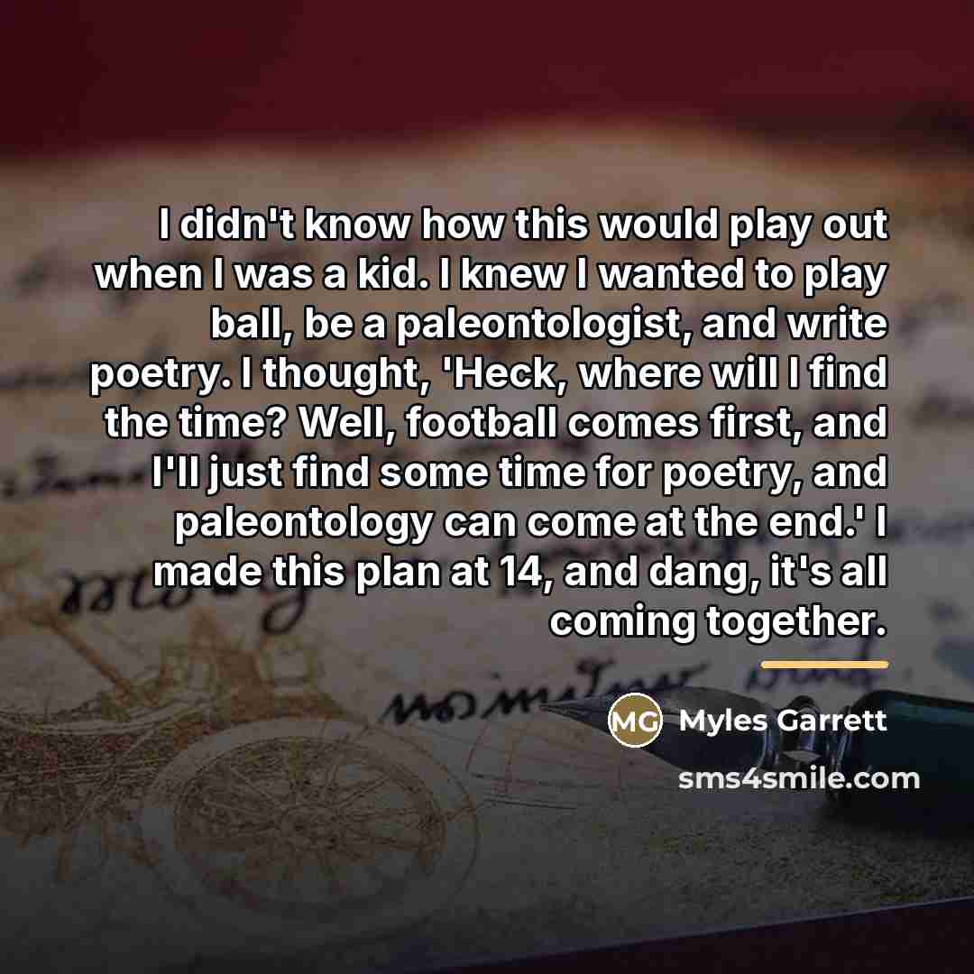“I didn't know how this would play out when I…” quote by Myles Garrett