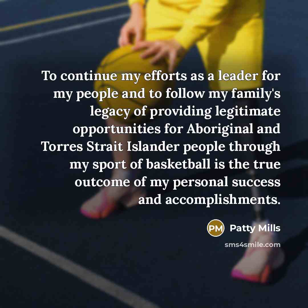 “To continue my efforts as a leader for my people…” quote by Patty Mills