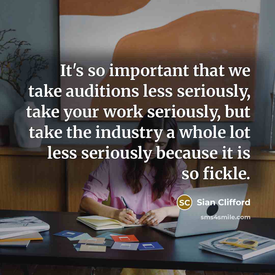 “It's so important that we take auditions less seriously, take…” quote by Sian Clifford