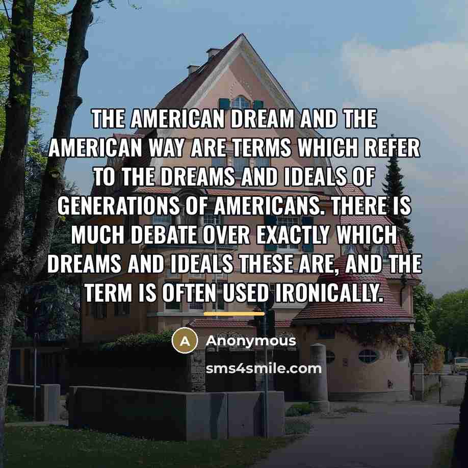 “The American Dream and the American Way are terms which…” quote by Anonymous