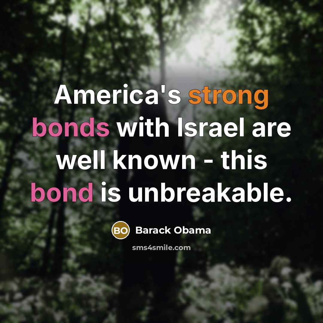 “America's strong bonds with Israel are well known - this…” quote by Barack Obama