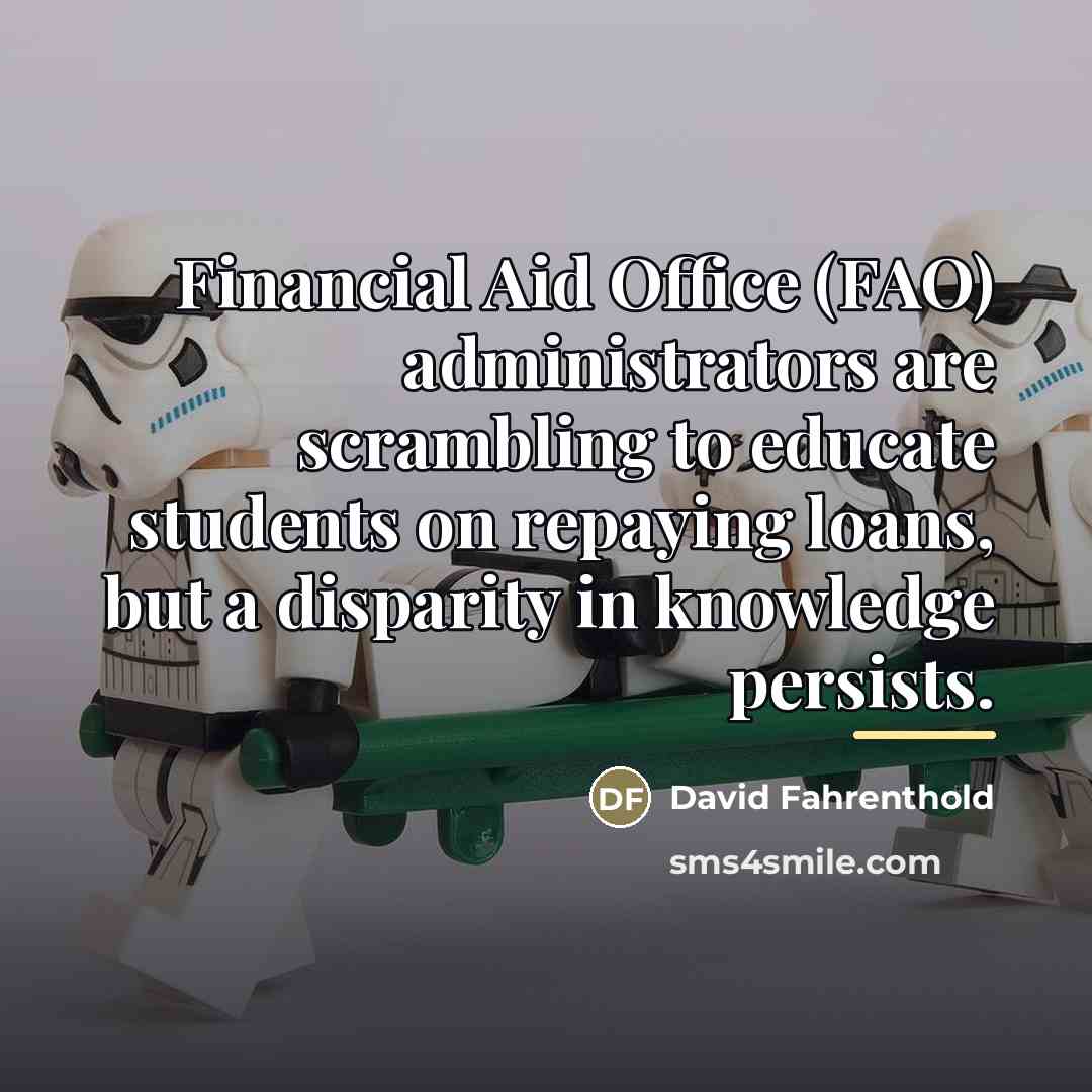 “Financial Aid Office (FAO) administrators are scrambling to educate students…” quote by David Fahrenthold