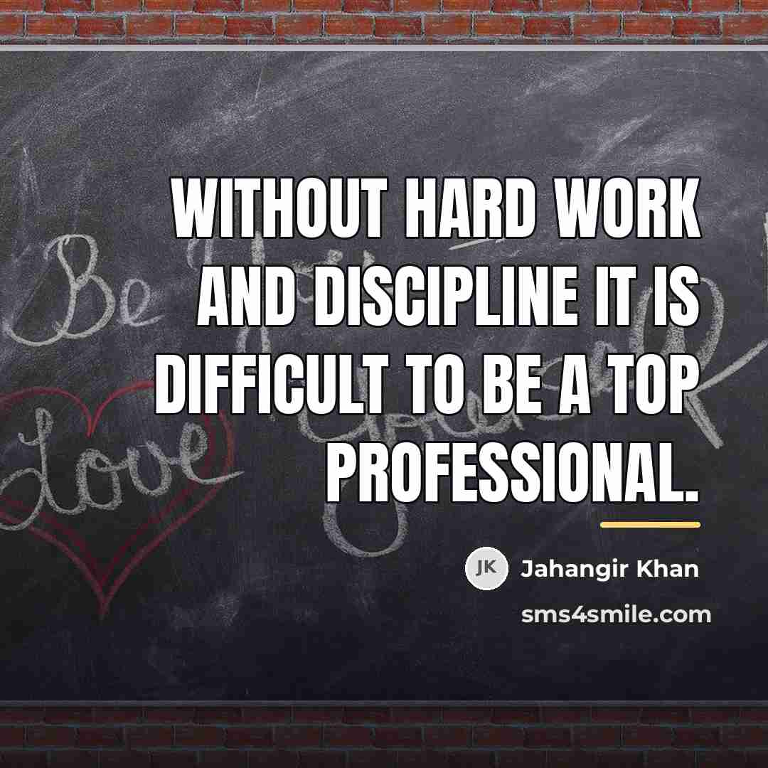 “Without hard work and discipline it is difficult to be…” quote by Jahangir Khan