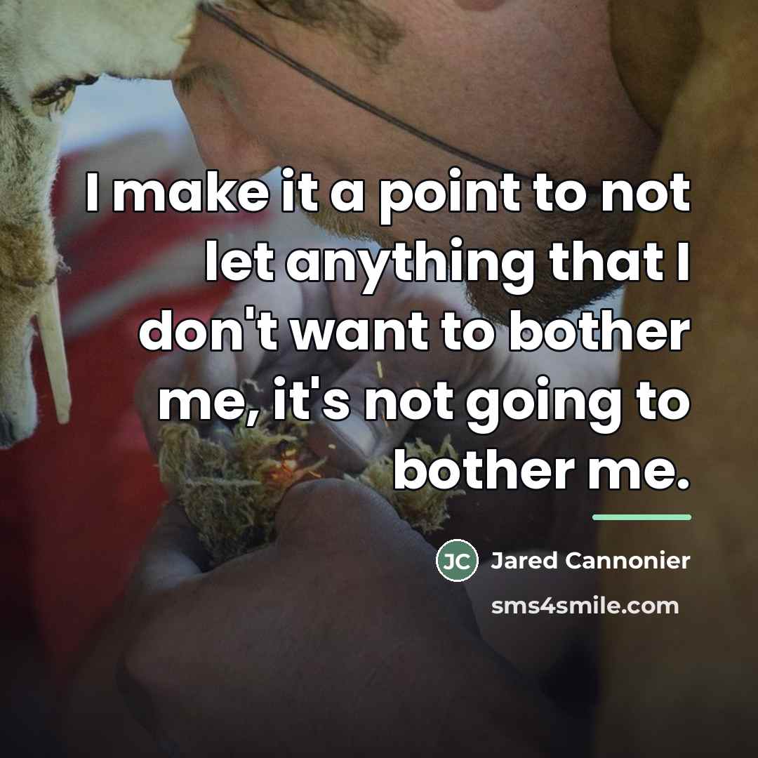 “I make it a point to not let anything that…” quote by Jared Cannonier