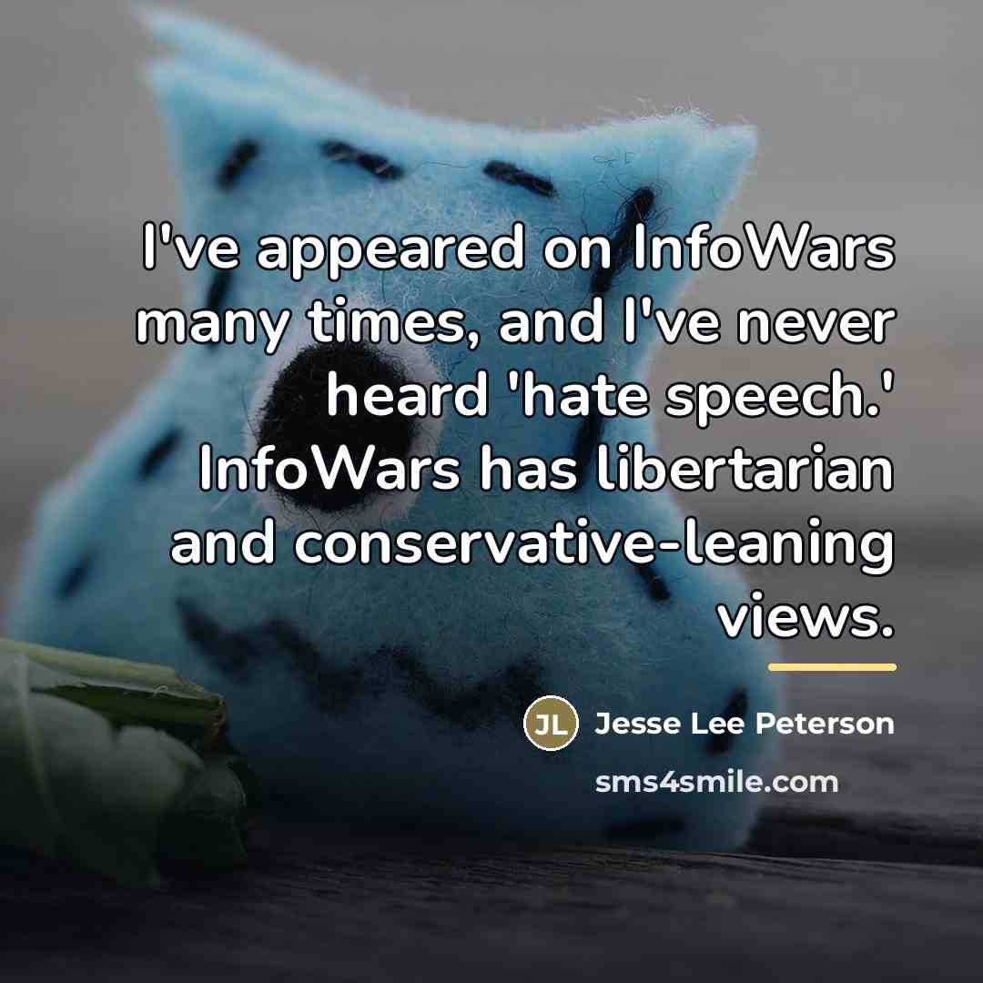 “I've appeared on InfoWars many times, and I've never heard…” quote by Jesse Lee Peterson