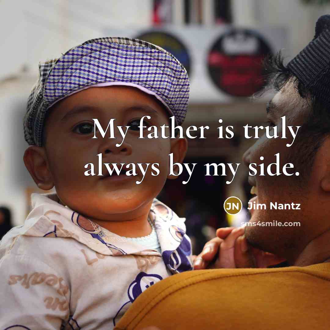 “My father is truly always by my side.…” quote by Jim Nantz