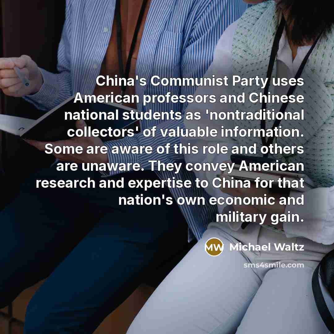 “China's Communist Party uses American professors and Chinese national students…” quote by Michael Waltz