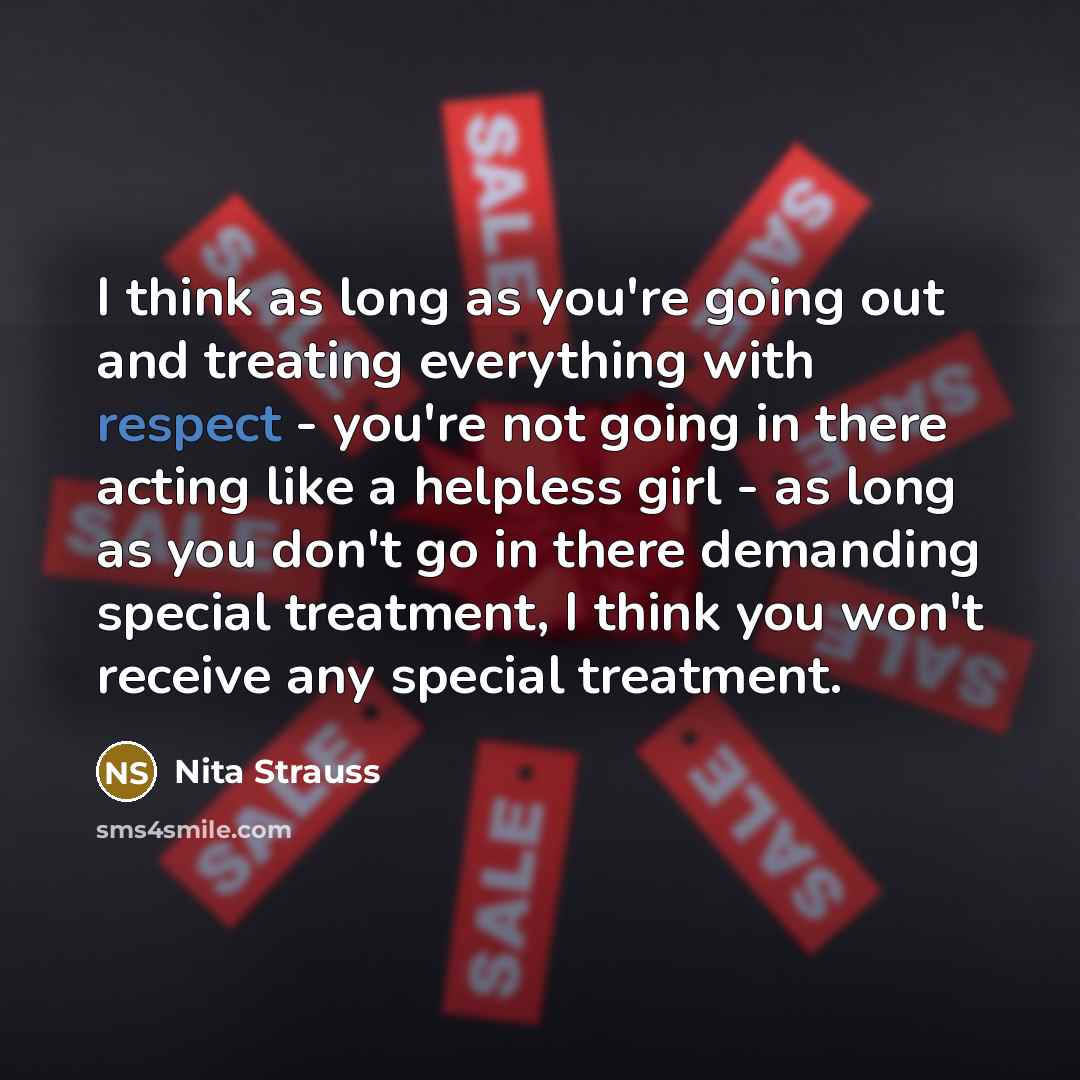 “I think as long as you're going out and treating…” quote by Nita Strauss