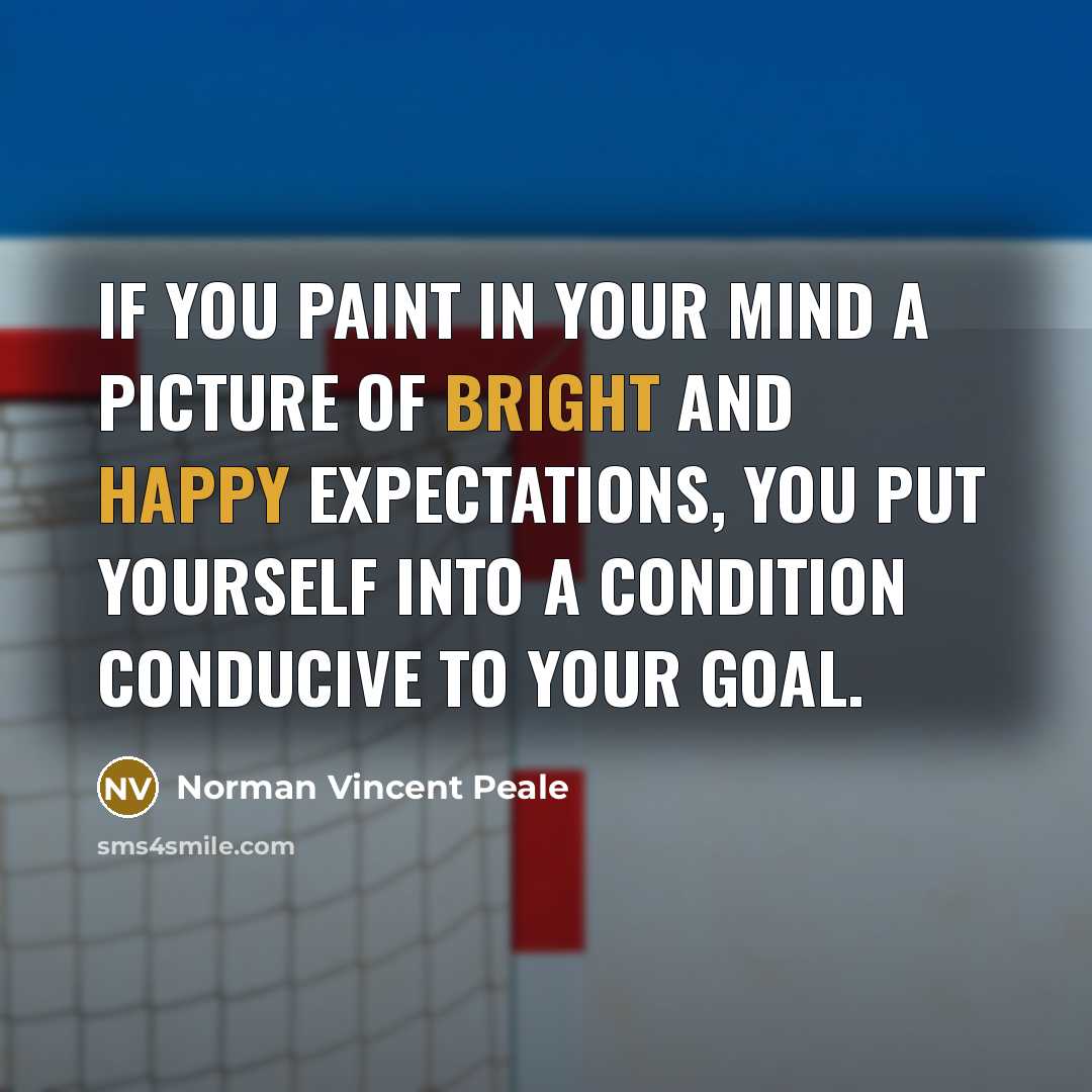 “If you paint in your mind a picture of bright…” quote by Norman Vincent Peale