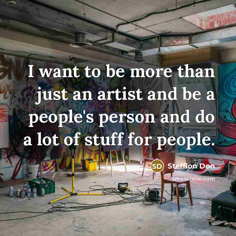 “I want to be more than just an artist and…” quote by Stefflon Don