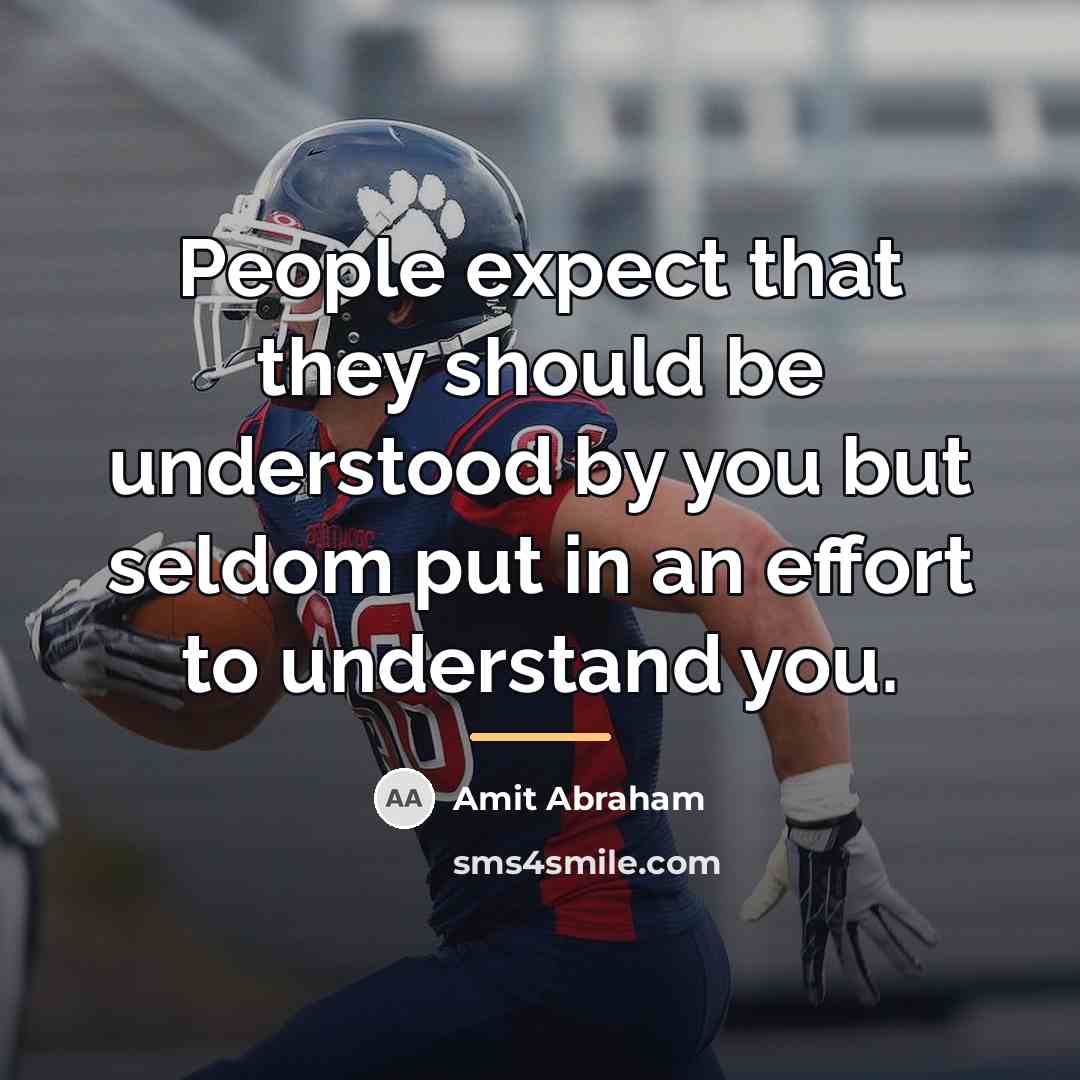 “People expect that they should be understood by you but…” quote by Amit Abraham