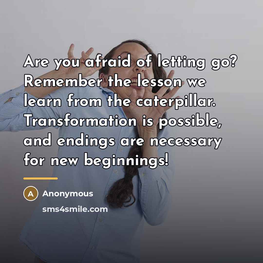 “Are you afraid of letting go? Remember the lesson we…” quote by Anonymous