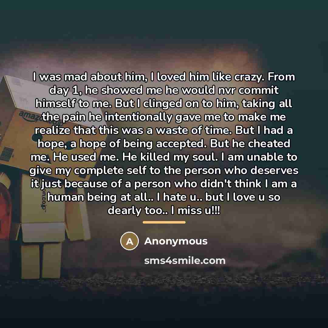 “I was mad about him, I loved him like crazy.…” quote by Anonymous