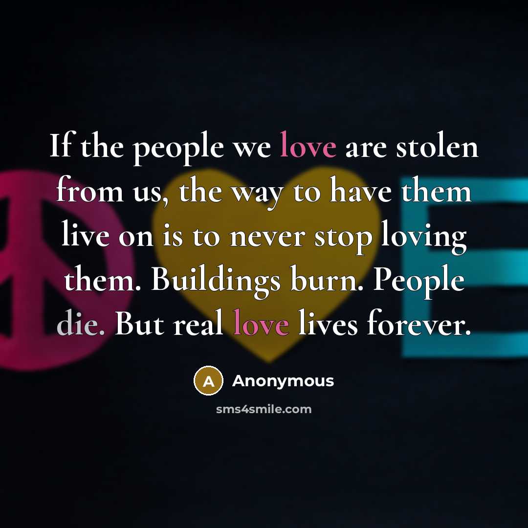 “If the people we love are stolen from us, the…” quote by Anonymous