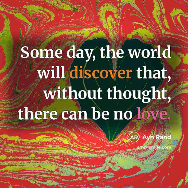 “Some day, the world will discover that, without thought, there…” quote by Ayn Rand