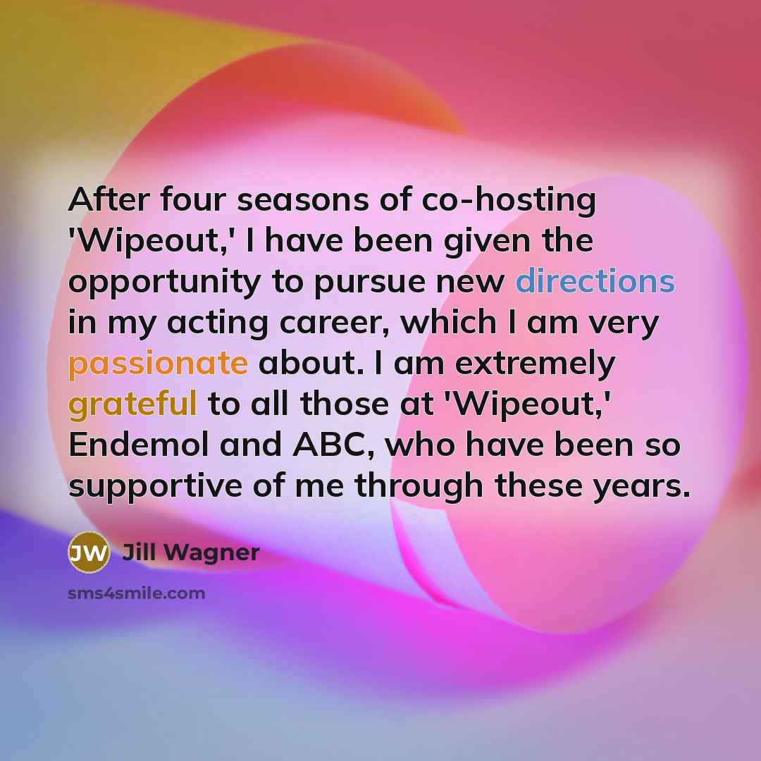 “After four seasons of co-hosting 'Wipeout,' I have been given…” quote by Jill Wagner