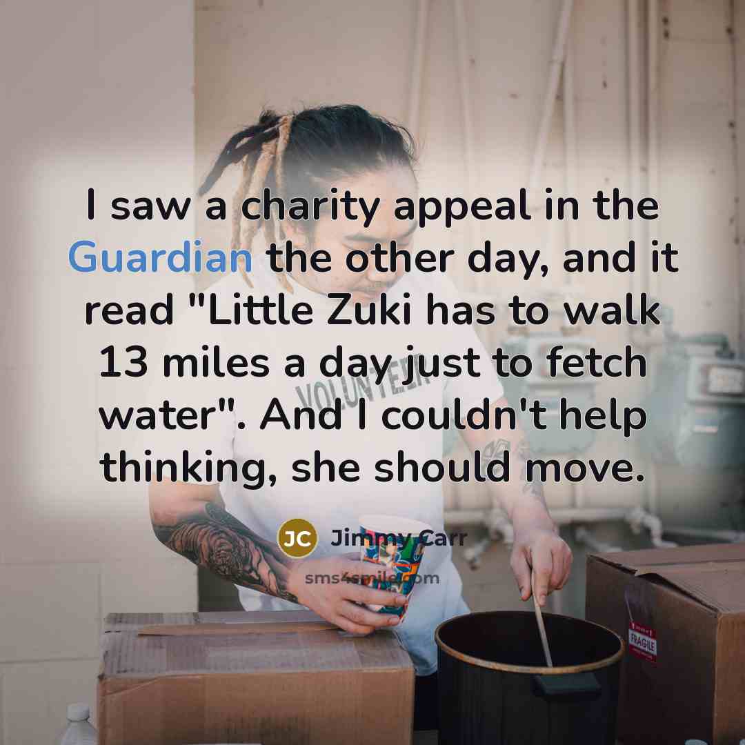 “I saw a charity appeal in the Guardian the other…” quote by Jimmy Carr