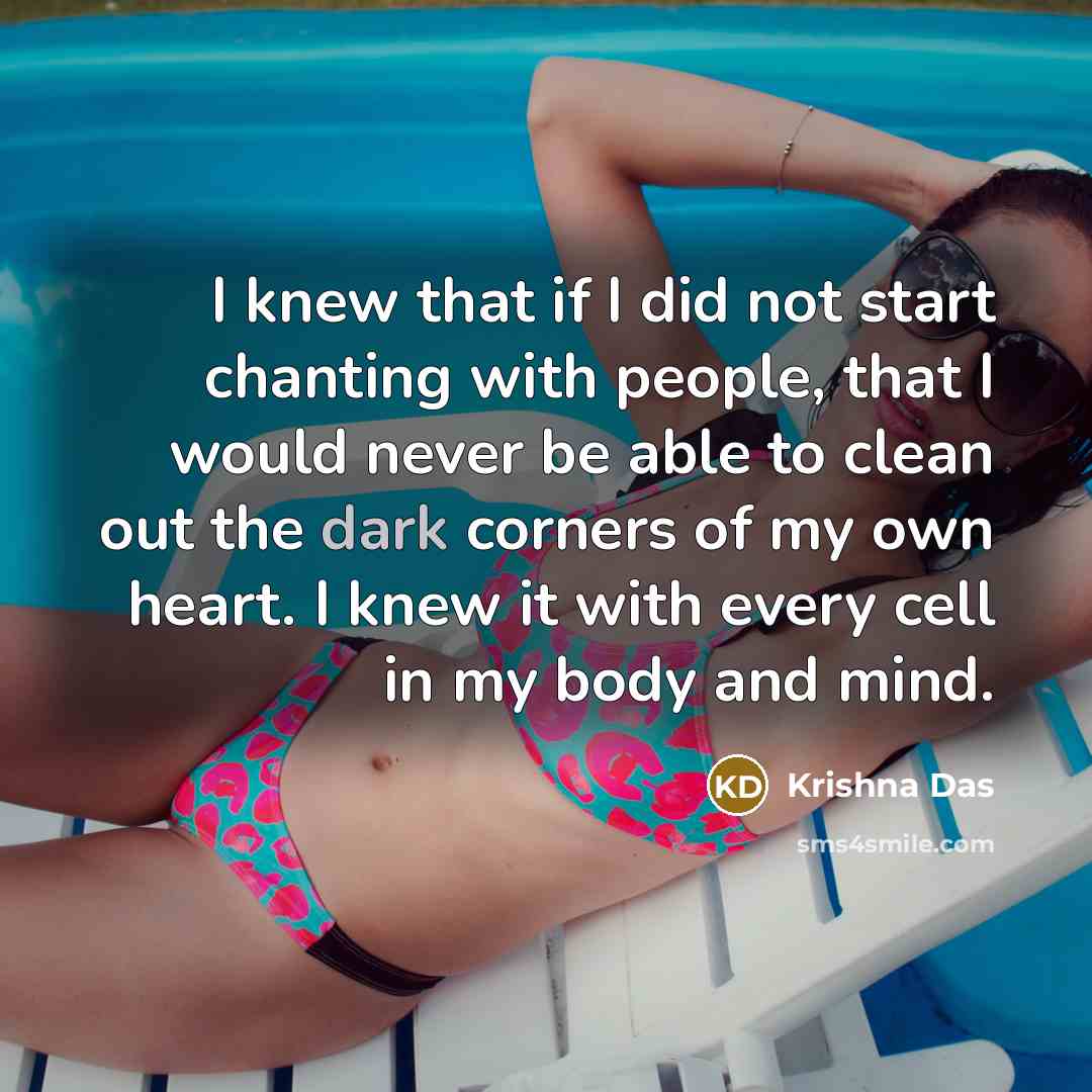 “I knew that if I did not start chanting with…” quote by Krishna Das