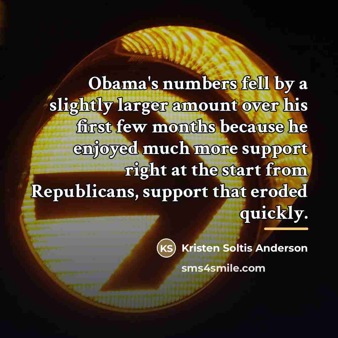 “Obama's numbers fell by a slightly larger amount over his…” quote by Kristen Soltis Anderson