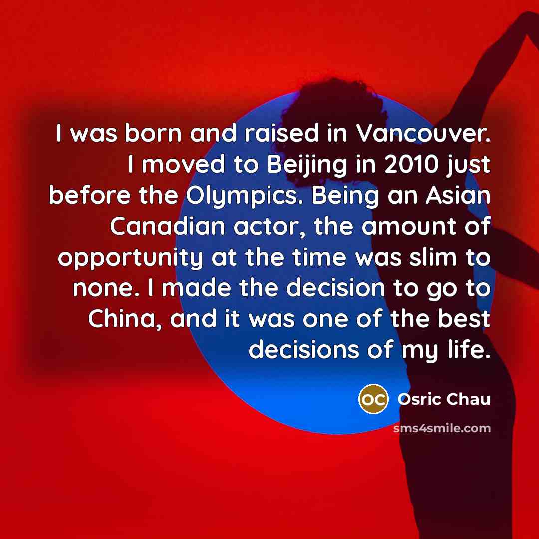 “I was born and raised in Vancouver. I moved to…” quote by Osric Chau