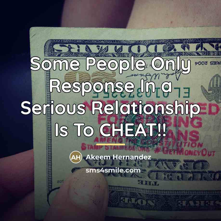 “Some People Only Response In a Serious Relationship Is To…” quote by Akeem Hernandez
