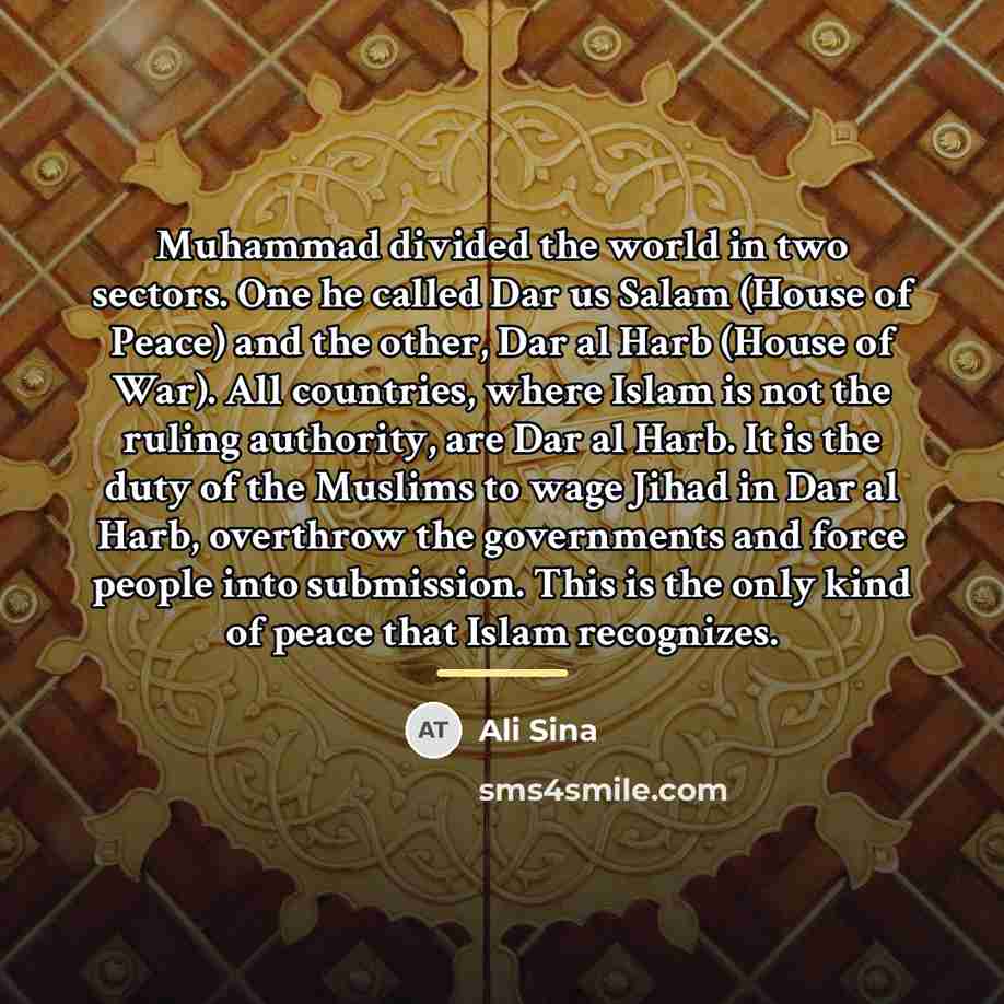 “Muhammad divided the world in two sectors. One he called…” quote by Ali Sina