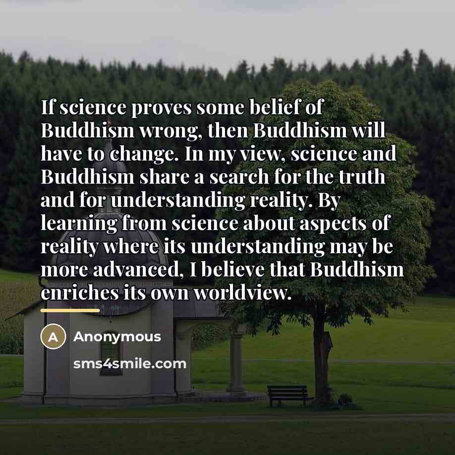 “If science proves some belief of Buddhism wrong, then Buddhism…” quote by Anonymous