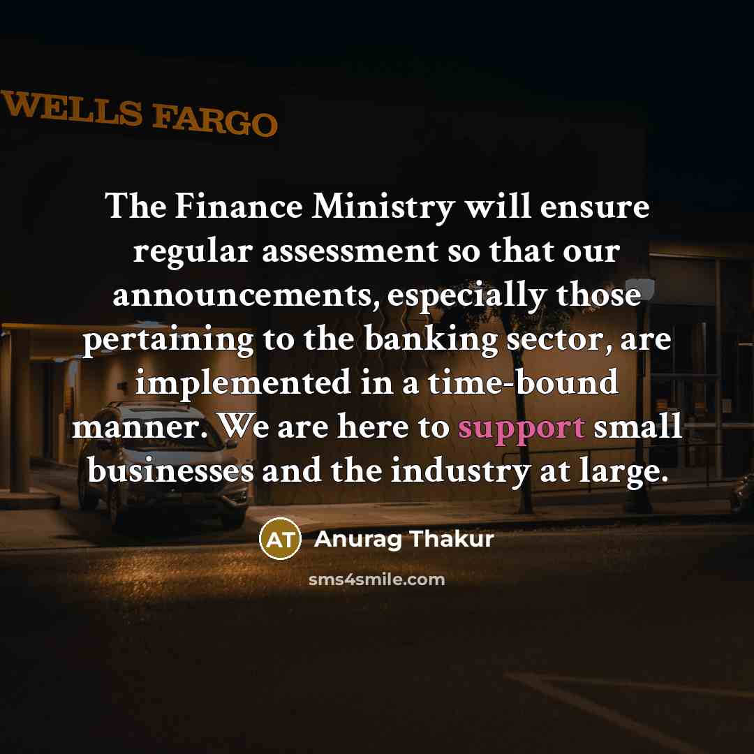 “The Finance Ministry will ensure regular assessment so that our…” quote by Anurag Thakur