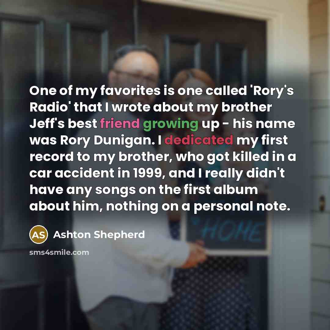 “One of my favorites is one called 'Rory's Radio' that…” quote by Ashton Shepherd