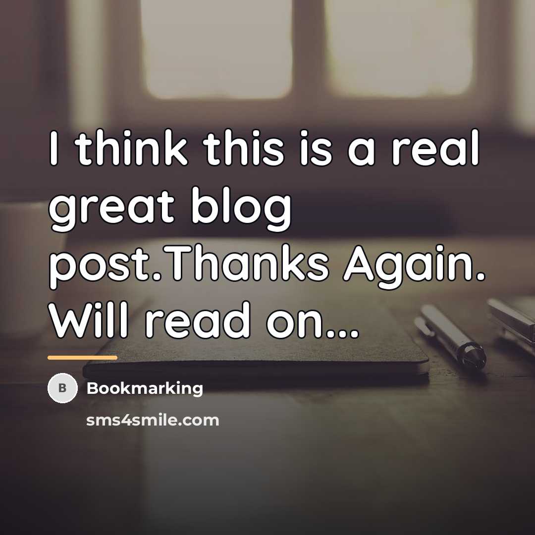 “I think this is a real great blog post.Thanks Again.…” quote by Bookmarking