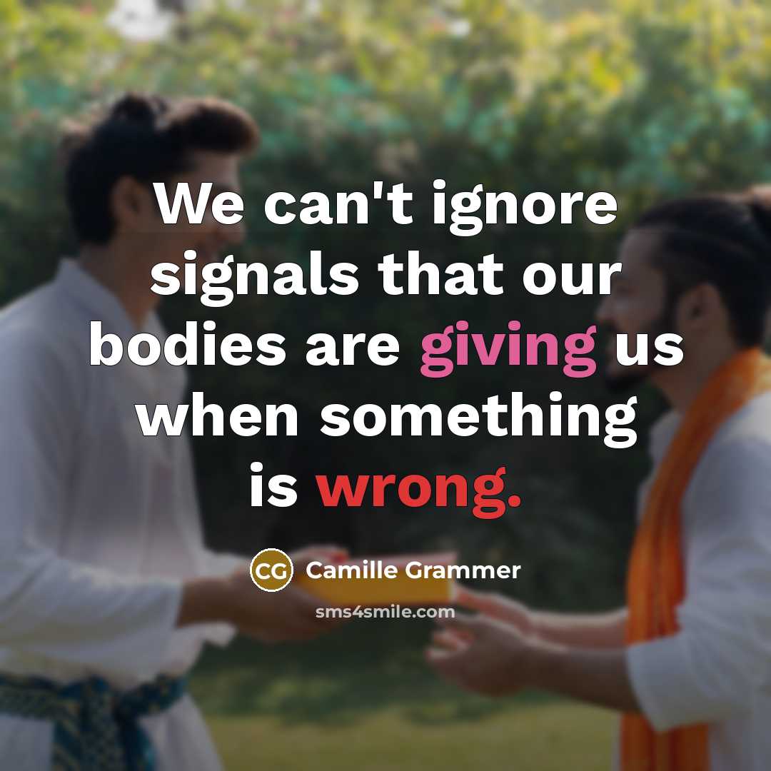 “We can't ignore signals that our bodies are giving us…” quote by Camille Grammer