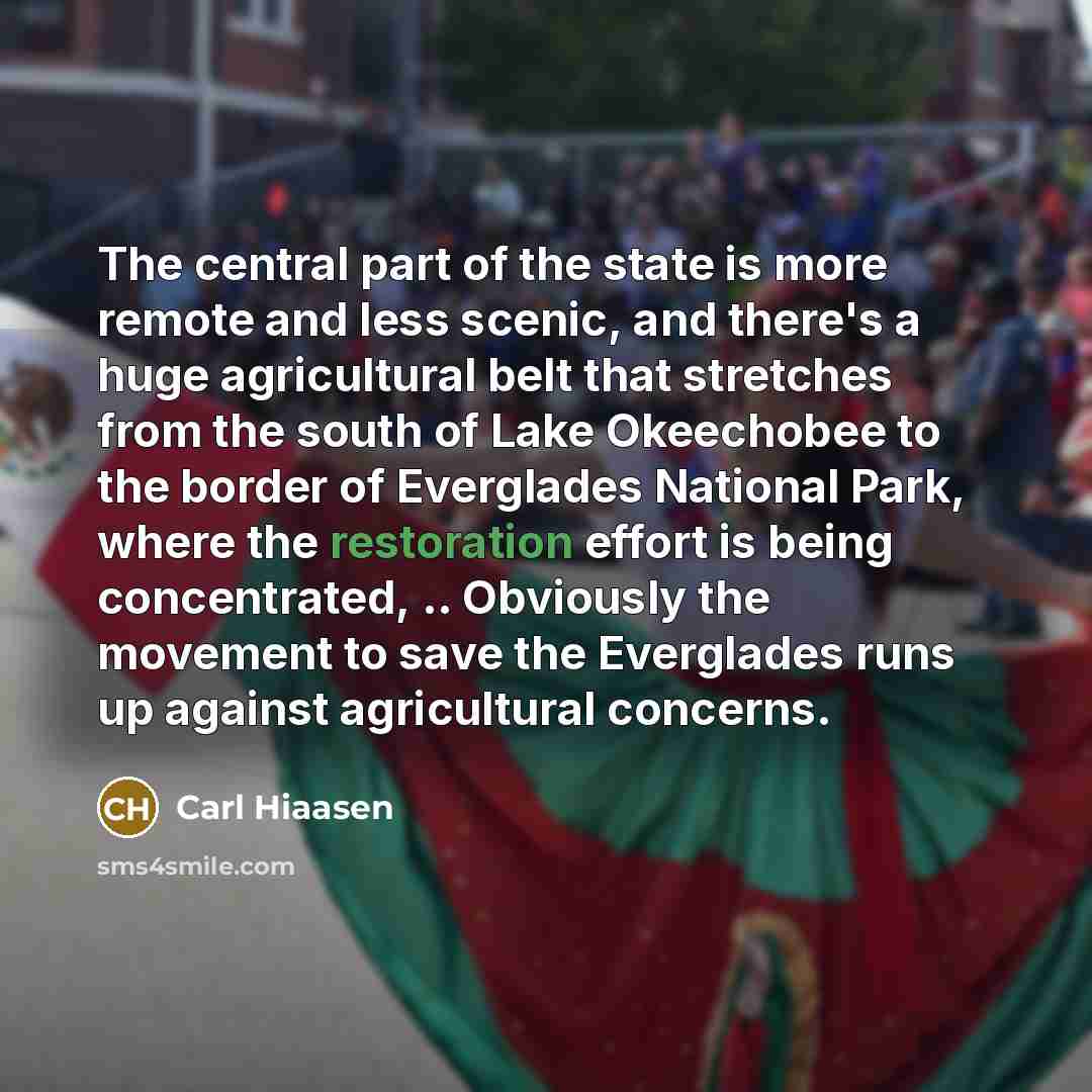 “The central part of the state is more remote and…” quote by Carl Hiaasen