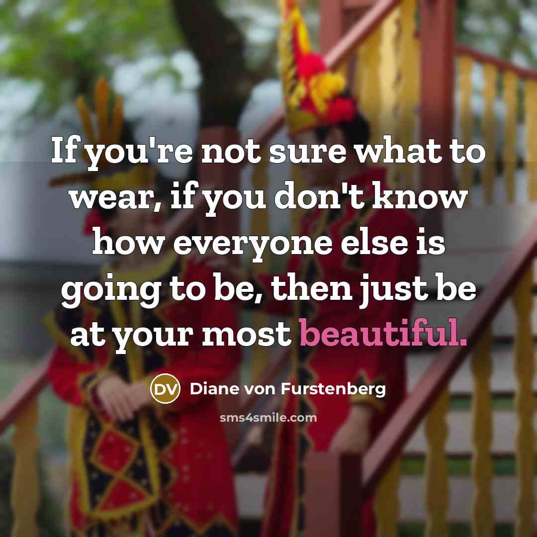 “If you're not sure what to wear, if you don't…” quote by Diane von Furstenberg