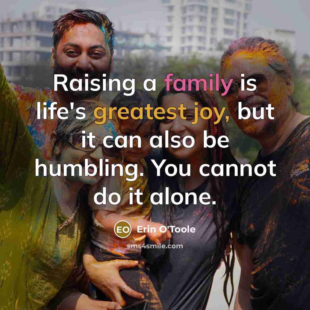 “Raising a family is life's greatest joy, but it can…” quote by Erin O'Toole