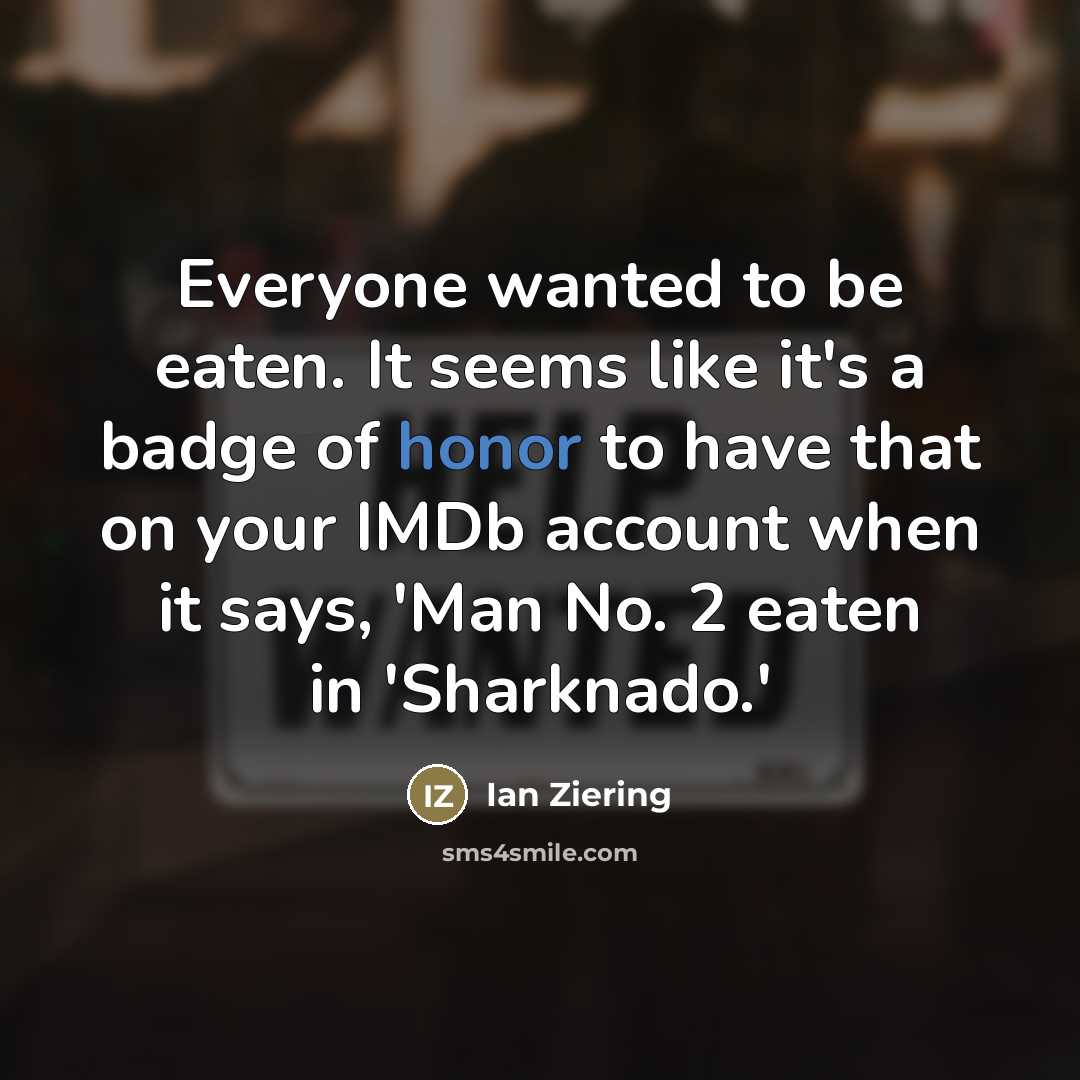 “Everyone wanted to be eaten. It seems like it's a…” quote by Ian Ziering