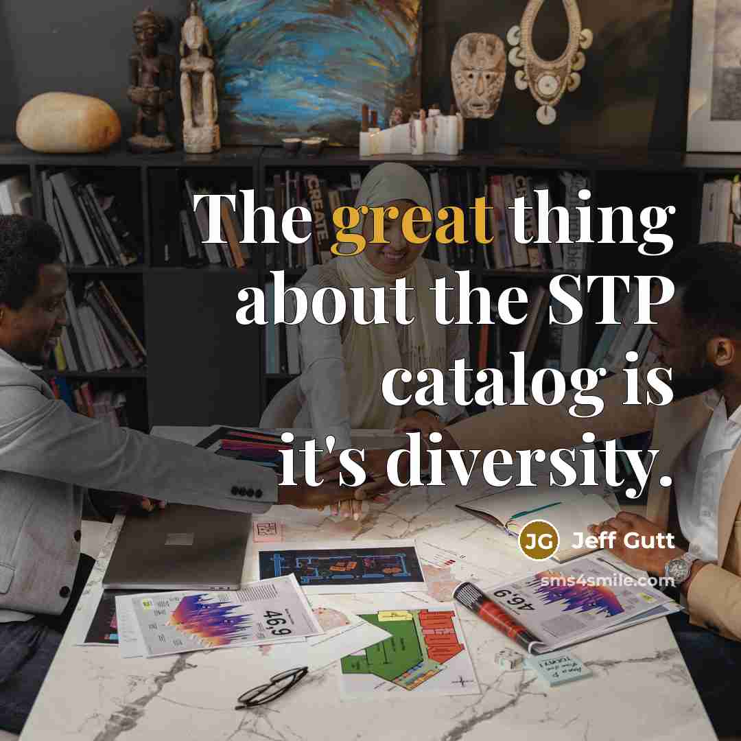 “The great thing about the STP catalog is it's diversity.…” quote by Jeff Gutt
